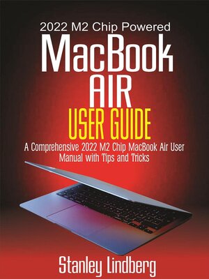 cover image of 2022 M2 Chip Powered  MacBook Air  User Guide